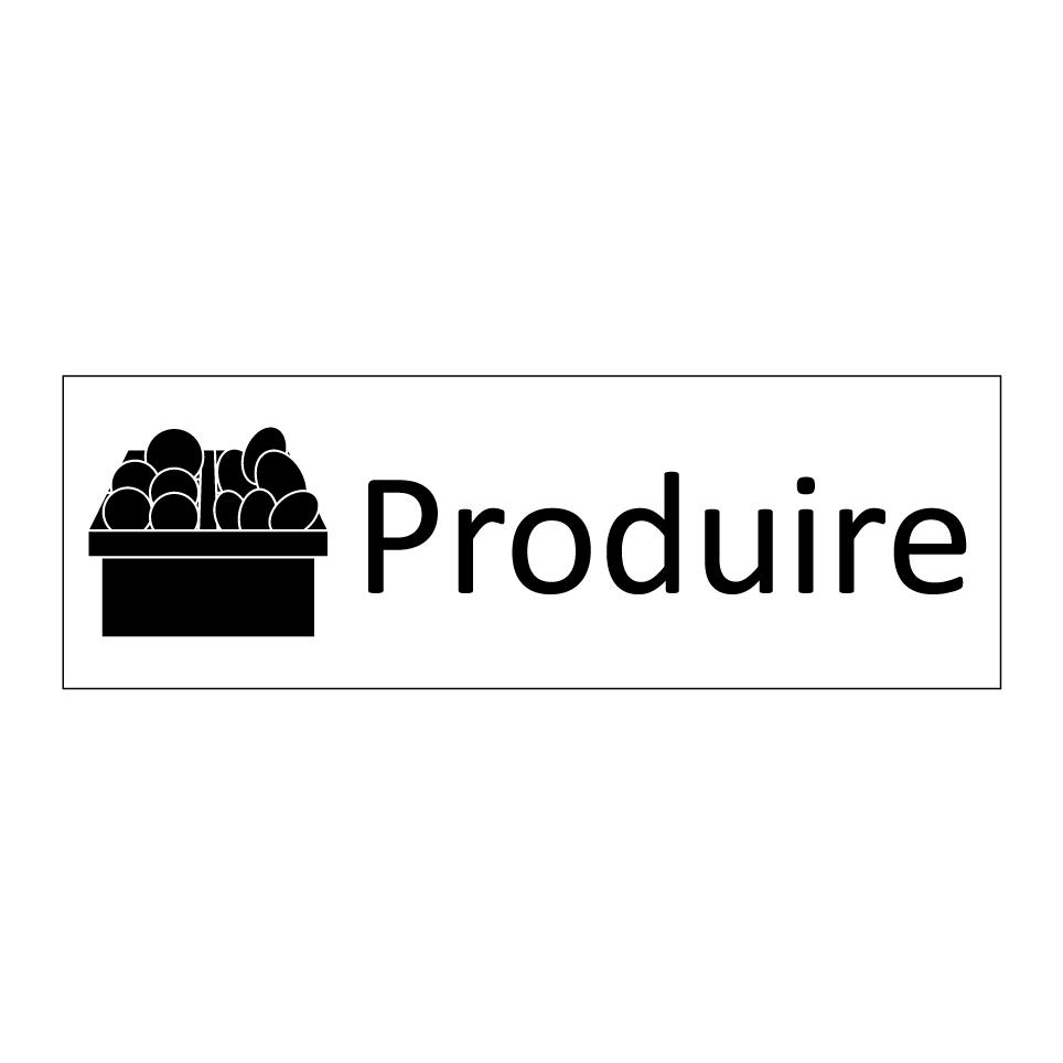 Produire