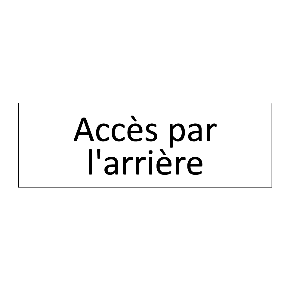 Accès par l'arrière