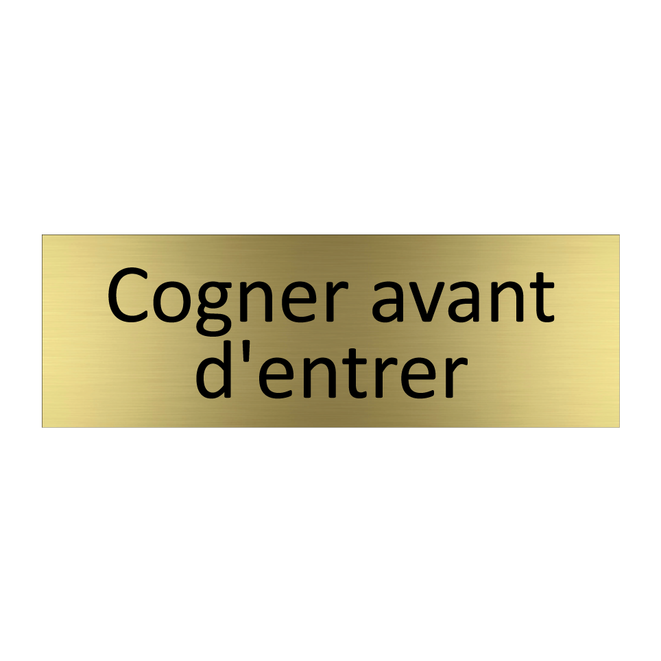 Cogner avant d'entrer