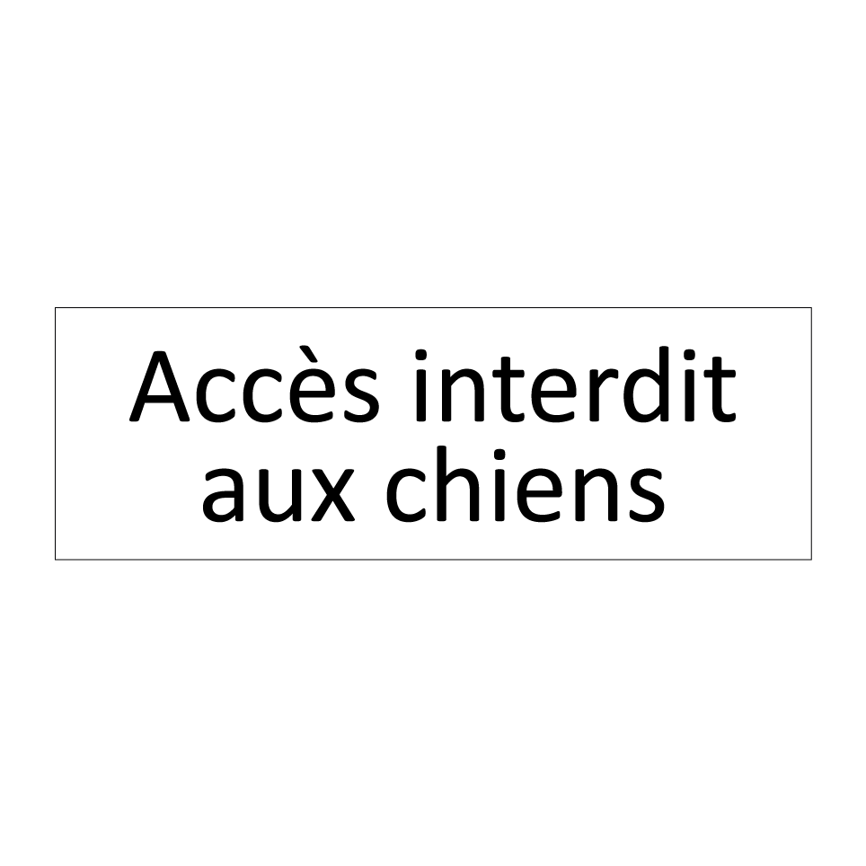 Accès interdit aux chiens