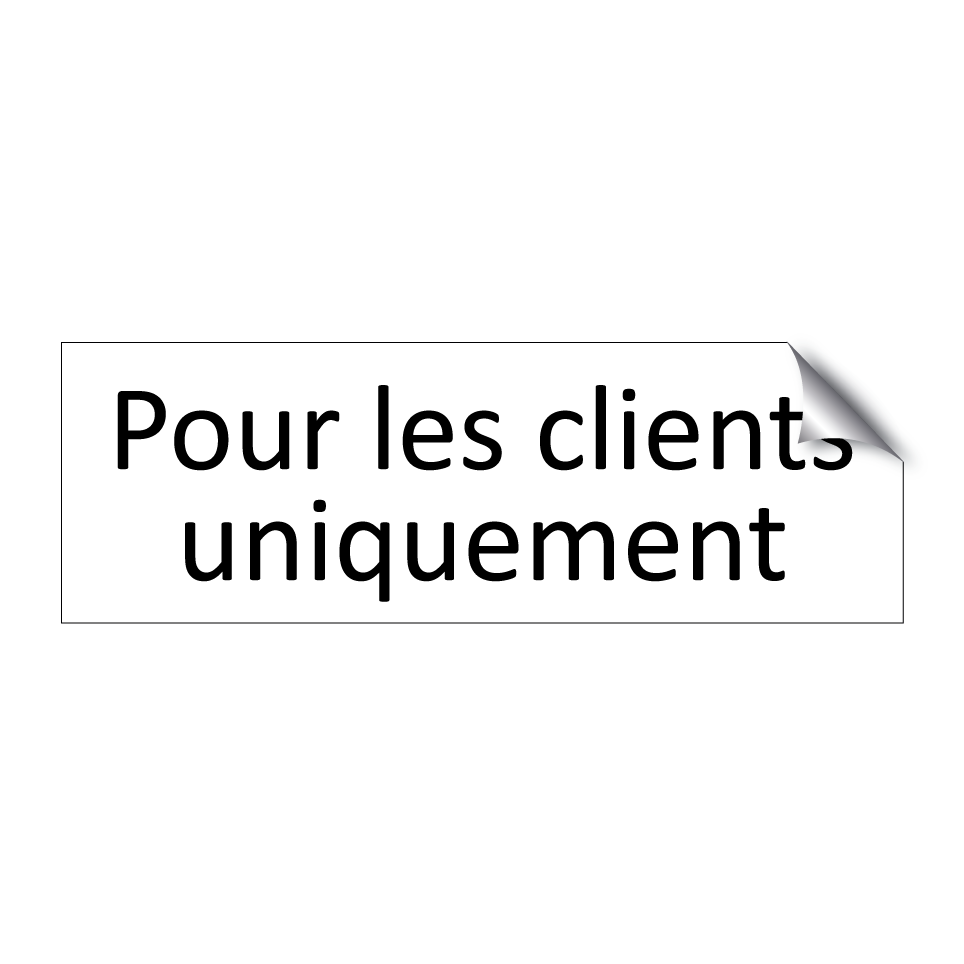 Pour les clients uniquement