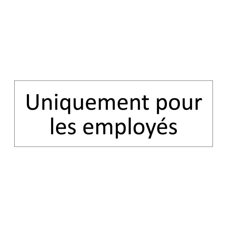 Uniquement pour les employés