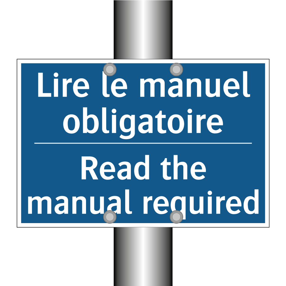 Lire le manuel obligatoire - Read the manual required