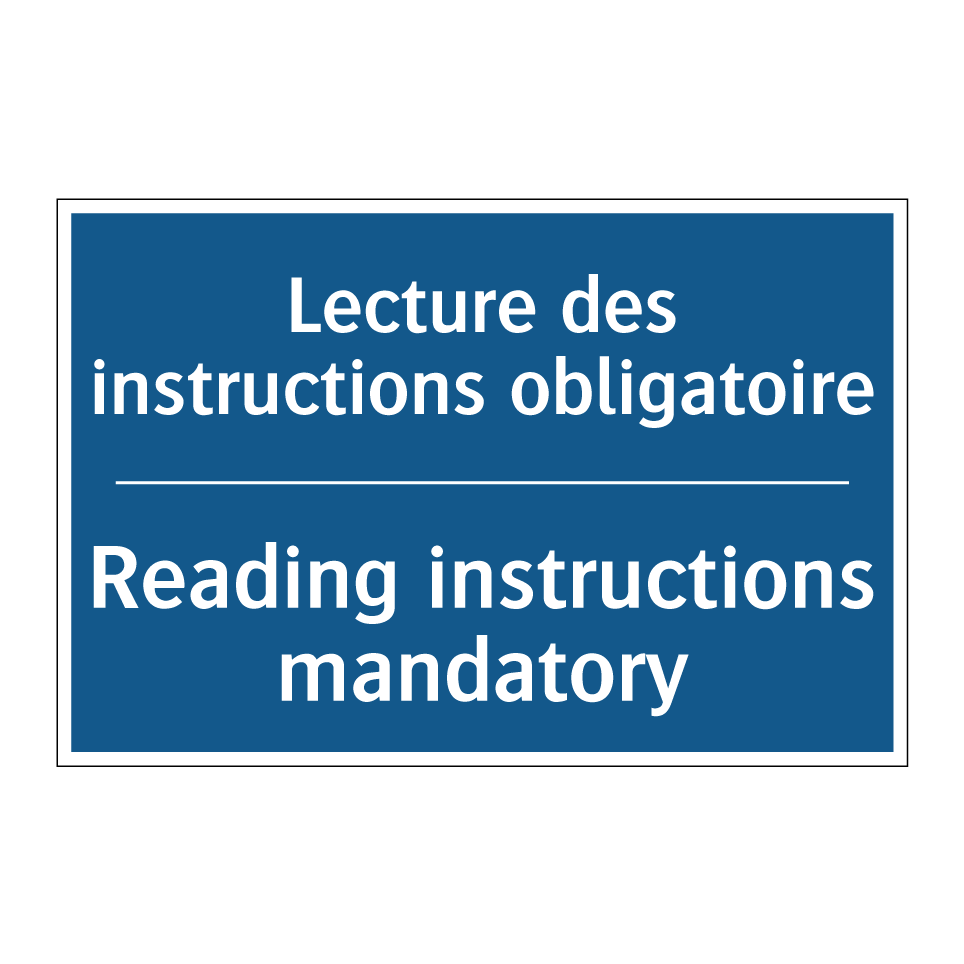 Lecture des instructions obligatoire /.../ - Reading instructions mandatory