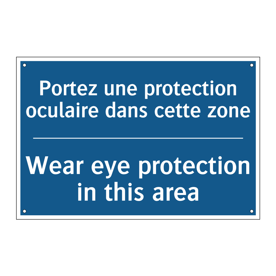 Portez une protection oculaire  /.../ - Wear eye protection in this area /.../