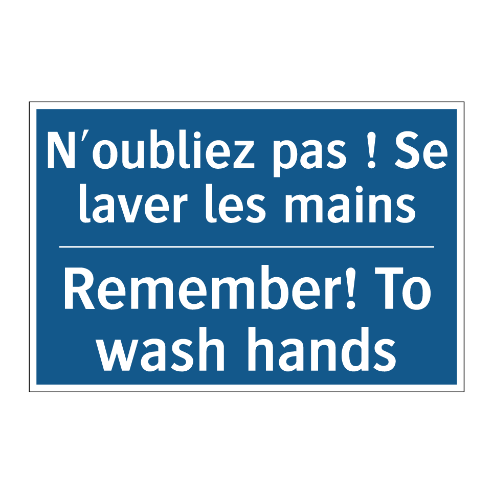 N'oubliez pas ! Se laver les mains /.../ - Remember! To wash hands