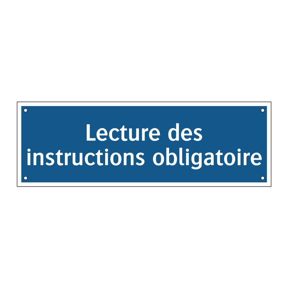 Lecture des instructions obligatoire