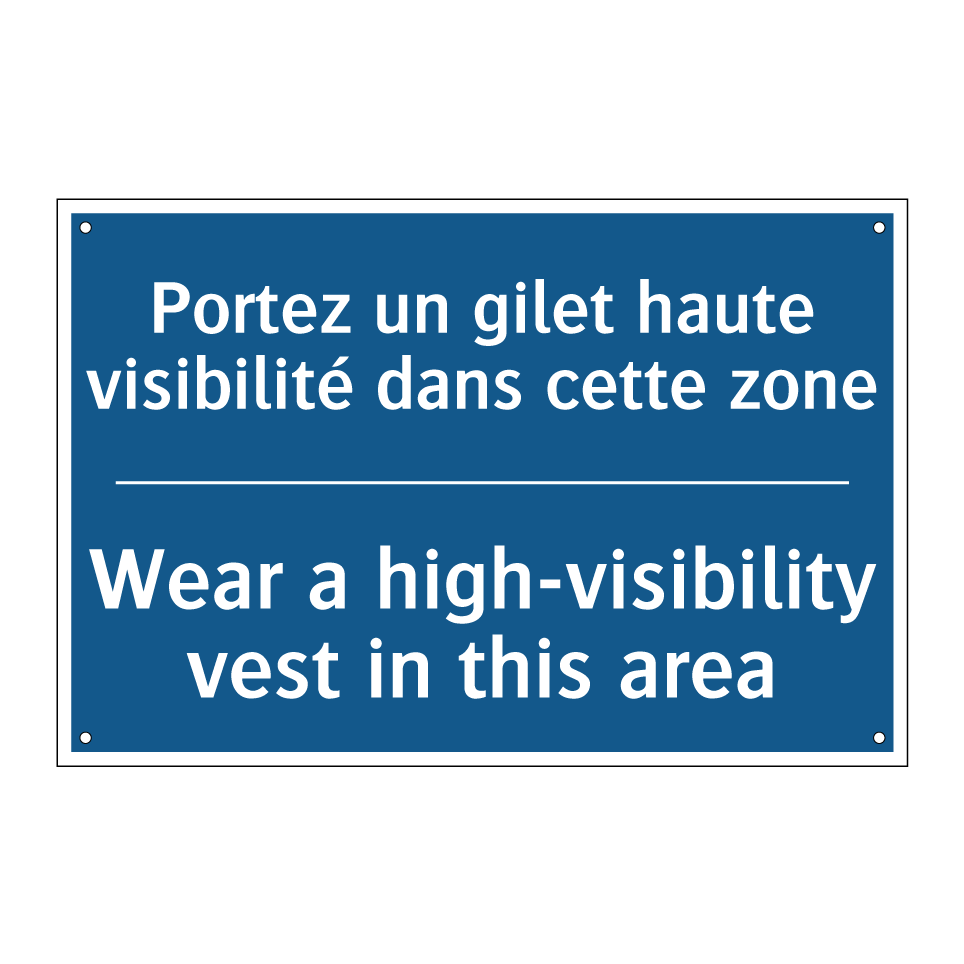 Portez un gilet haute visibilité  /.../ - Wear a high-visibility vest in  /.../