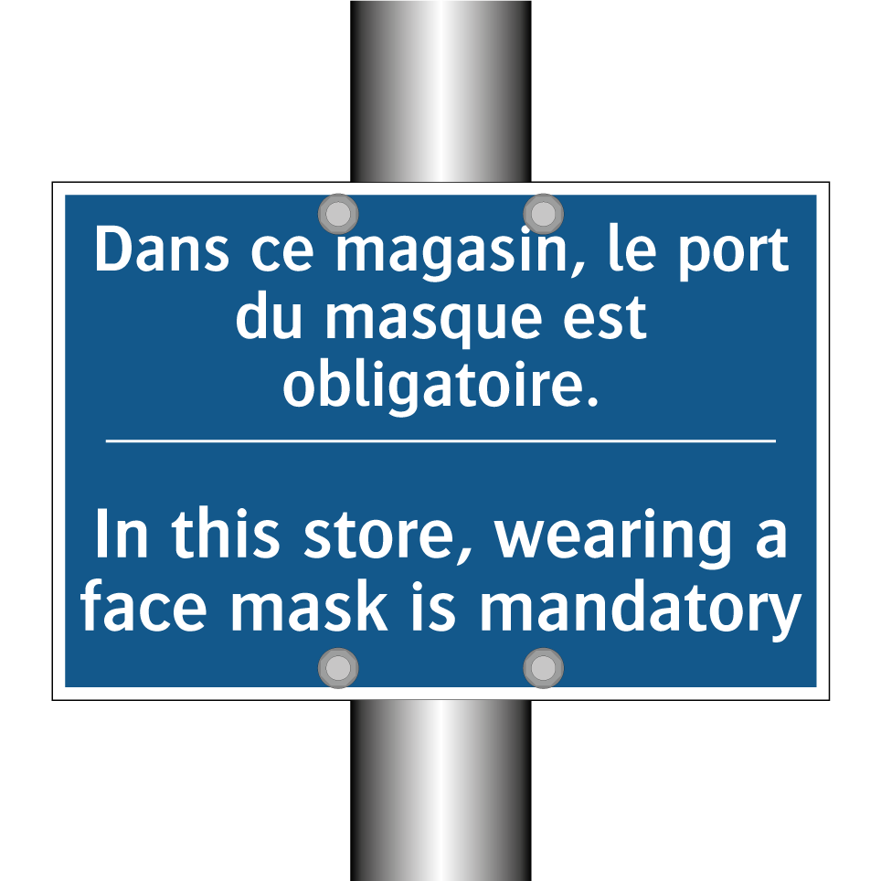 Dans ce magasin, le port du masque  /.../ - In this store, wearing a face  /.../