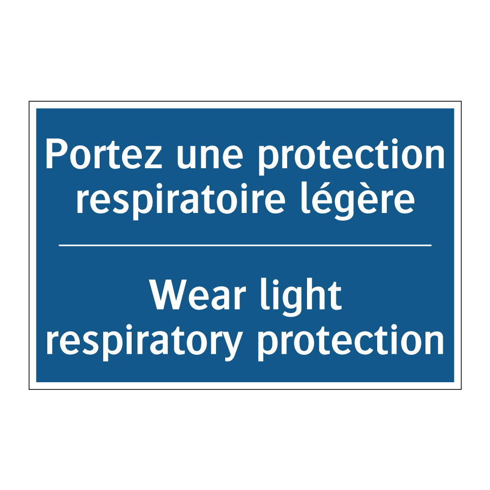 Portez une protection respiratoire  /.../ - Wear light respiratory protection /.../