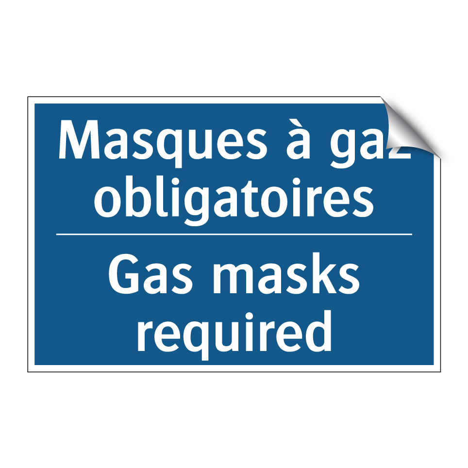 Masques à gaz obligatoires - Gas masks required