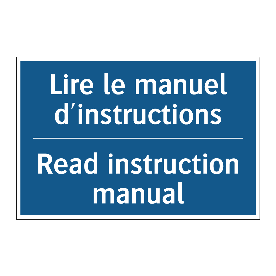 Lire le manuel d'instructions - Read instruction manual