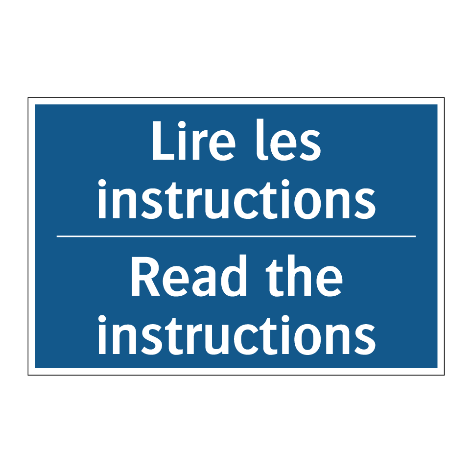 Lire les instructions - Read the instructions