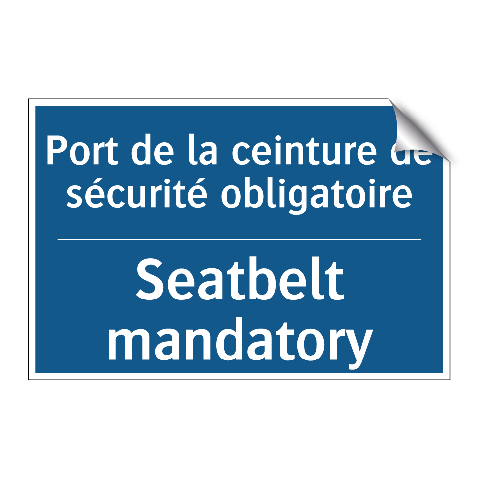 Port de la ceinture de sécurité  /.../ - Seatbelt mandatory