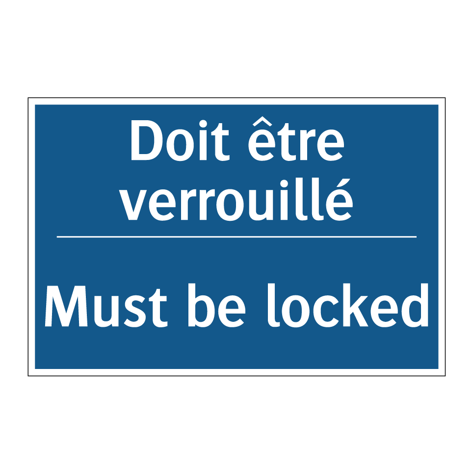 Doit être verrouillé - Must be locked