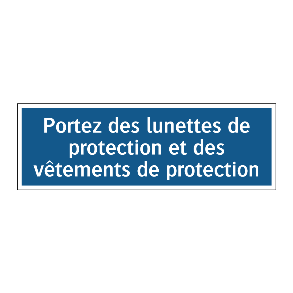 Portez des lunettes de protection et des vêtements de protection