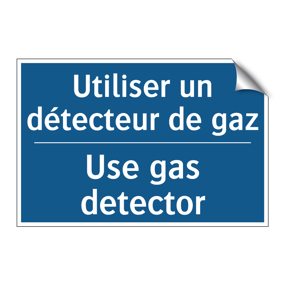 Utiliser un détecteur de gaz - Use gas detector