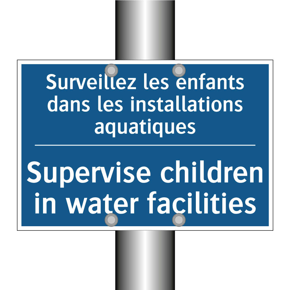Surveillez les enfants dans les  /.../ - Supervise children in water facilities /.../