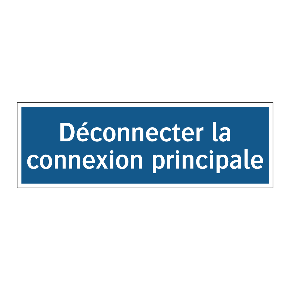 Déconnecter la connexion principale