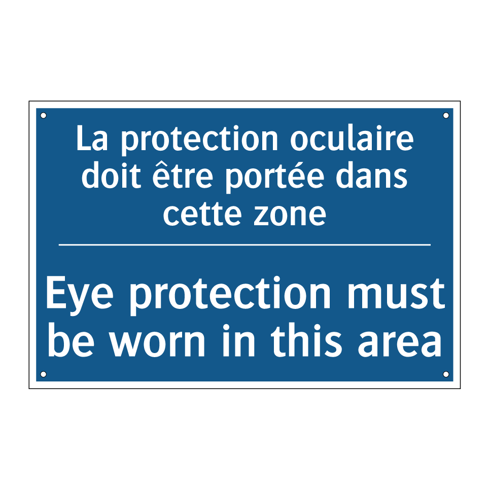 La protection oculaire doit être  /.../ - Eye protection must be worn in  /.../