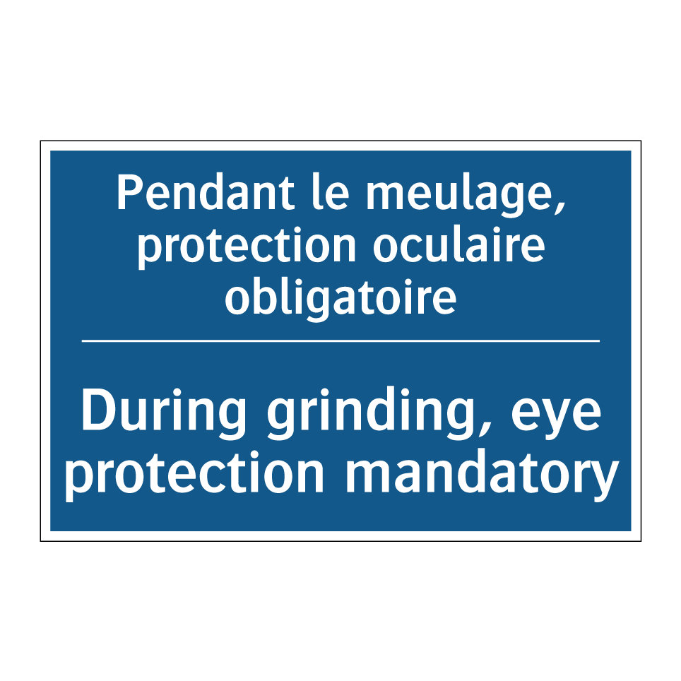 Pendant le meulage, protection  /.../ - During grinding, eye protection  /.../