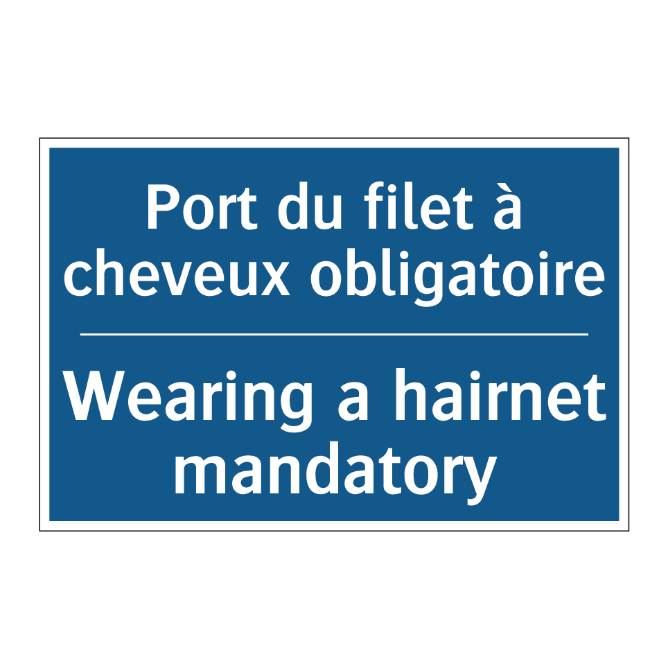 Port du filet à cheveux obligatoire /.../ - Wearing a hairnet mandatory