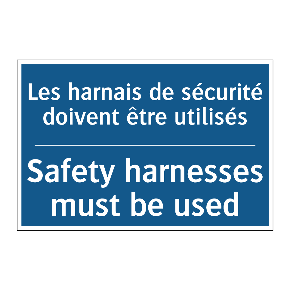 Les harnais de sécurité doivent  /.../ - Safety harnesses must be used