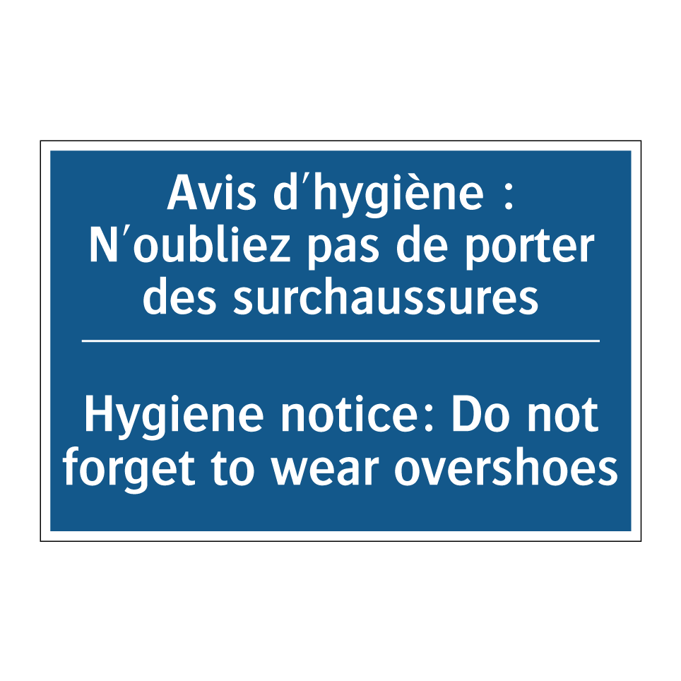 Avis d'hygiène : N'oubliez pas  /.../ - Hygiene notice: Do not forget  /.../