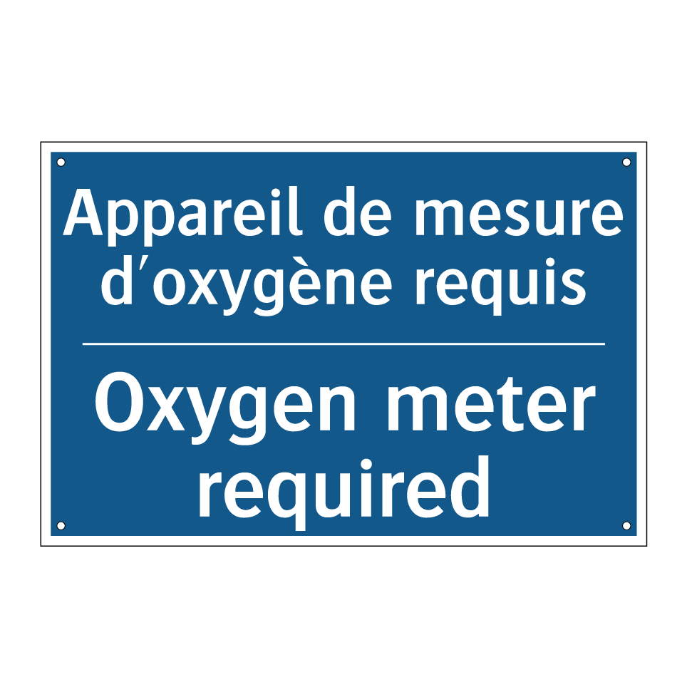 Appareil de mesure d'oxygène requis /.../ - Oxygen meter required