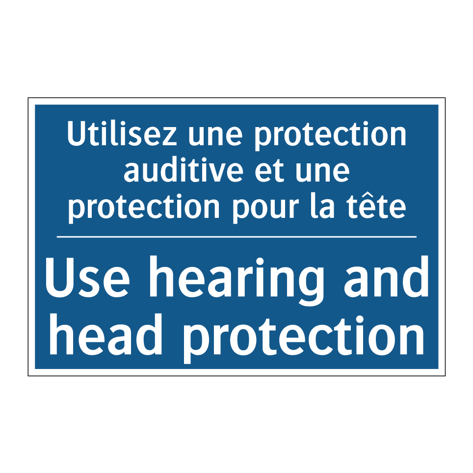 Utilisez une protection auditive  /.../ - Use hearing and head protection /.../