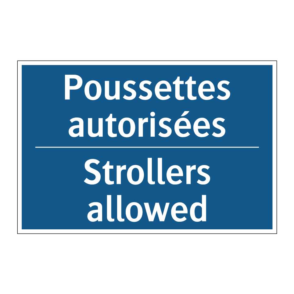 Poussettes autorisées - Strollers allowed