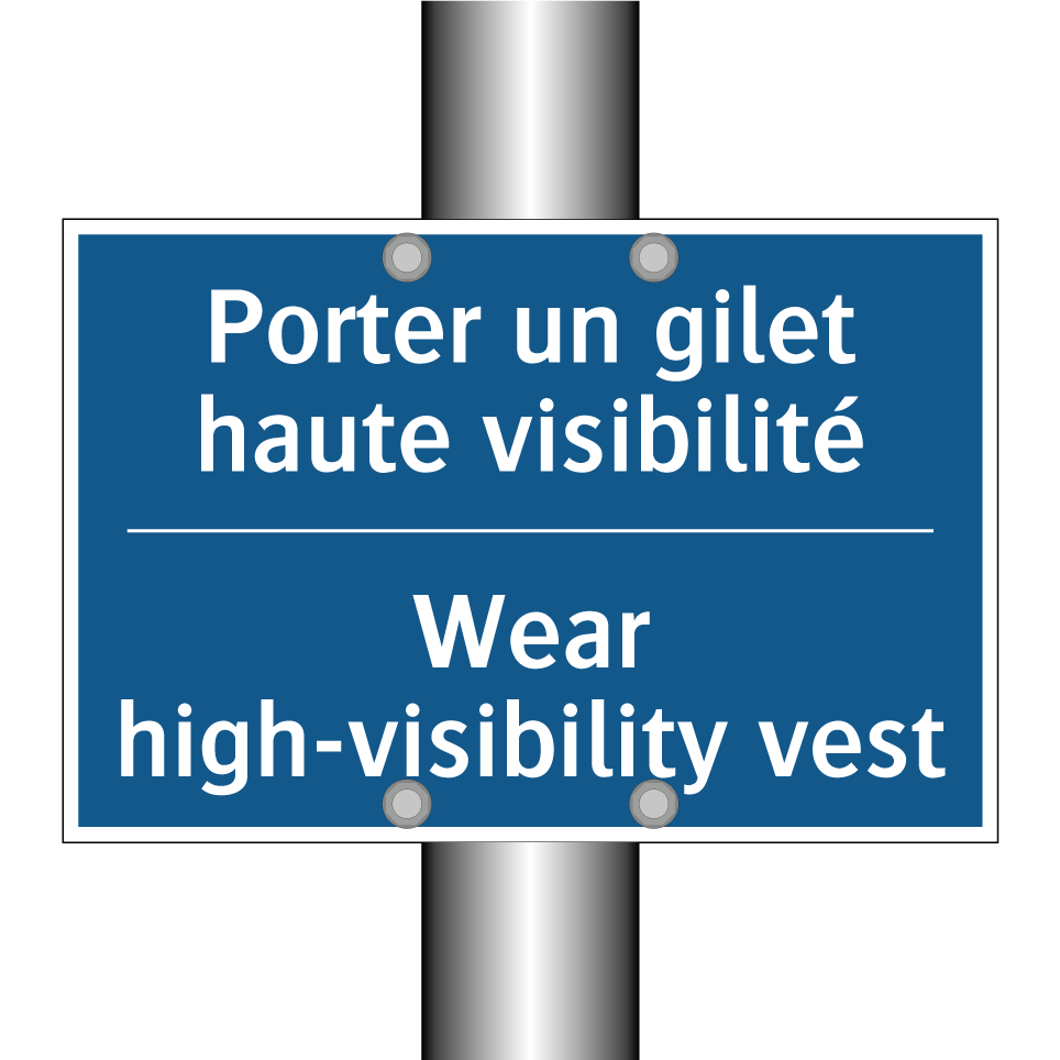 Porter un gilet haute visibilité /.../ - Wear high-visibility vest