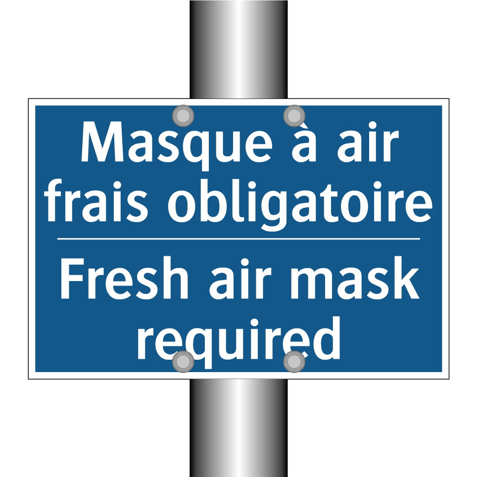 Masque à air frais obligatoire - Fresh air mask required