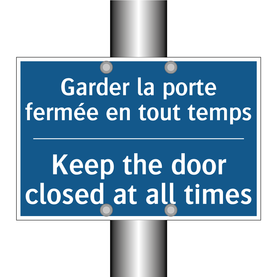 Garder la porte fermée en tout  /.../ - Keep the door closed at all times /.../
