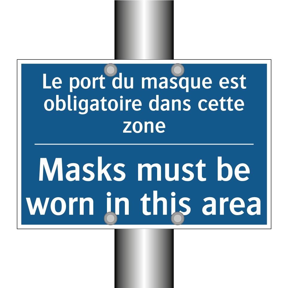 Le port du masque est obligatoire  /.../ - Masks must be worn in this area /.../