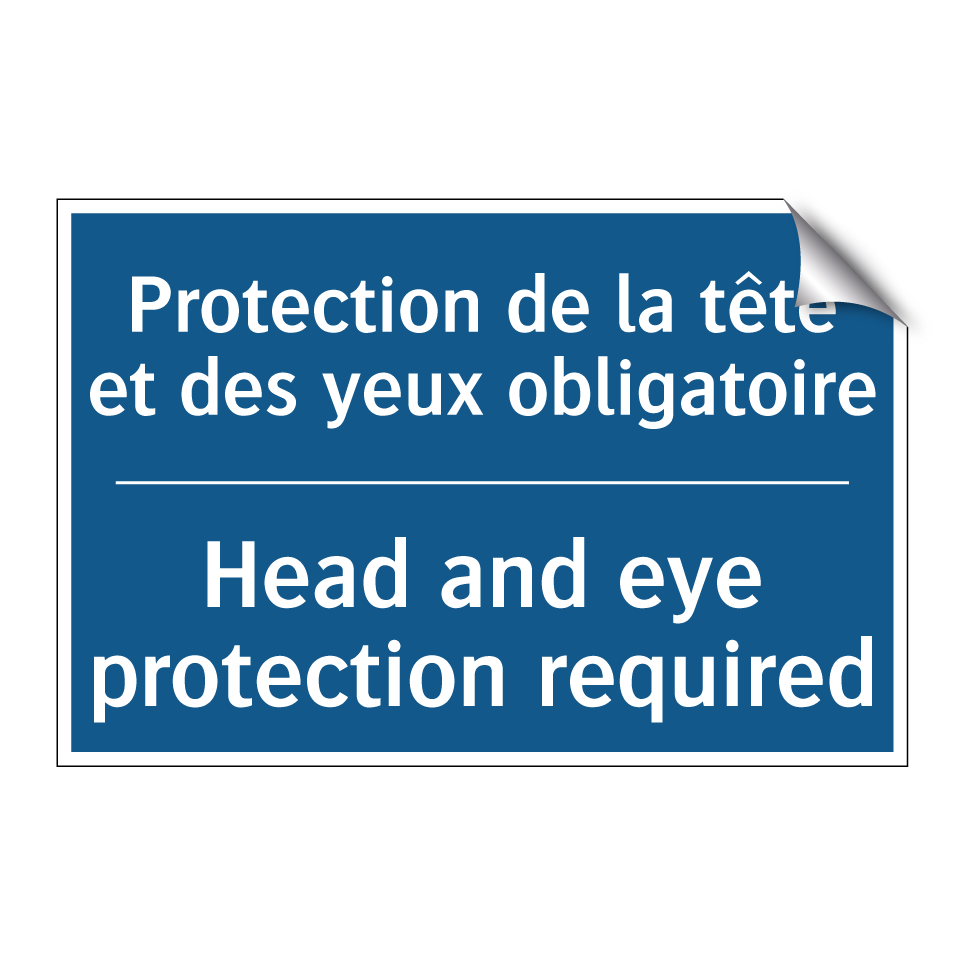 Protection de la tête et des yeux  /.../ - Head and eye protection required /.../