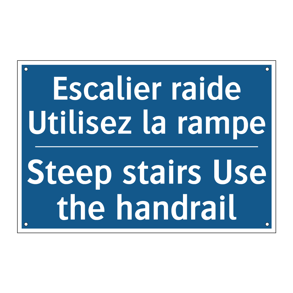 Escalier raide Utilisez la rampe /.../ - Steep stairs Use the handrail