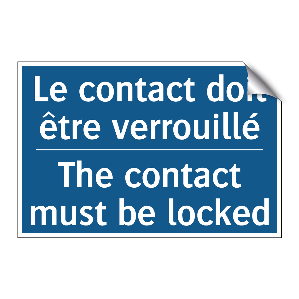 Le contact doit être verrouillé /.../ - The contact must be locked