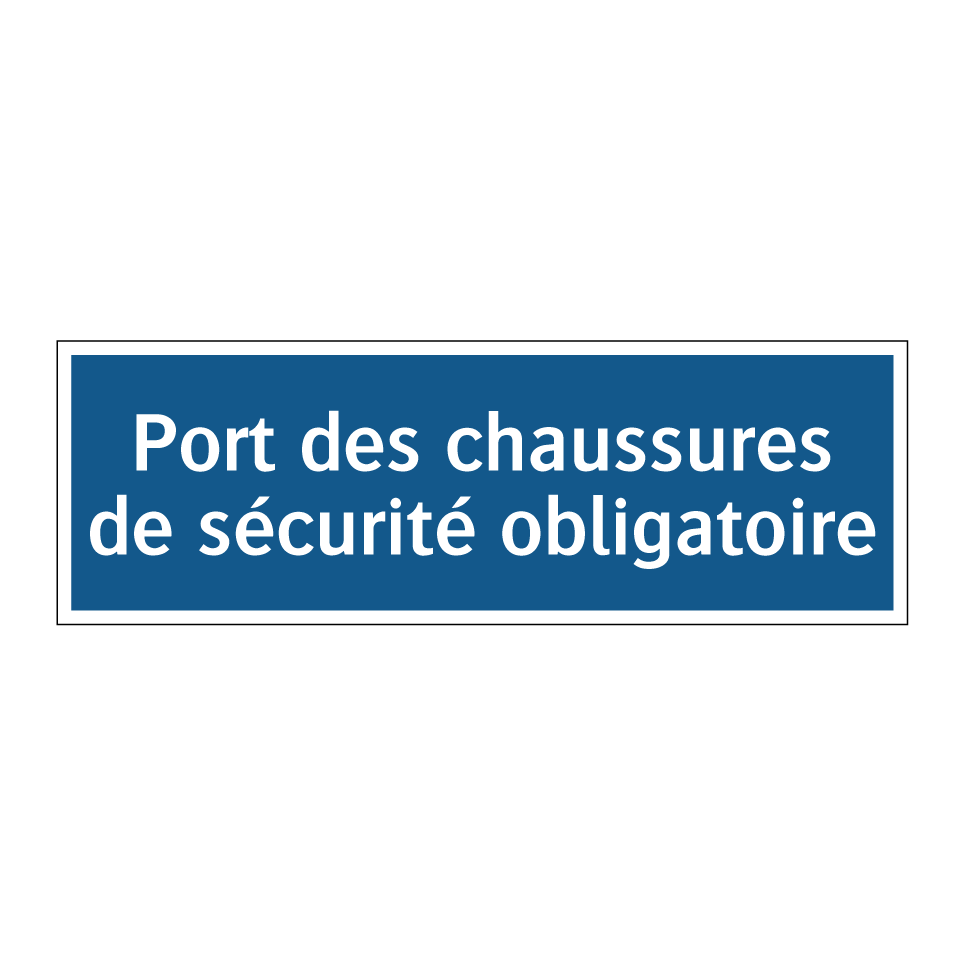 Port des chaussures de sécurité obligatoire