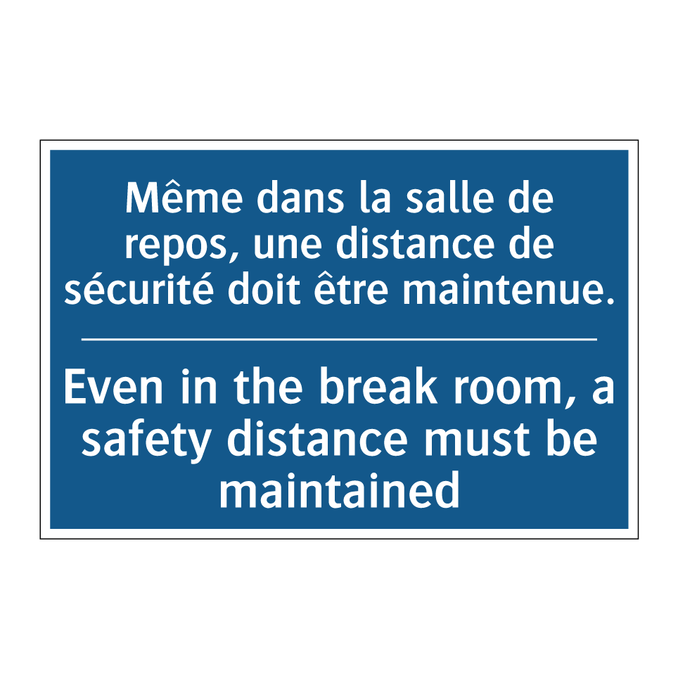 Même dans la salle de repos, une  /.../ - Even in the break room, a safety  /.../