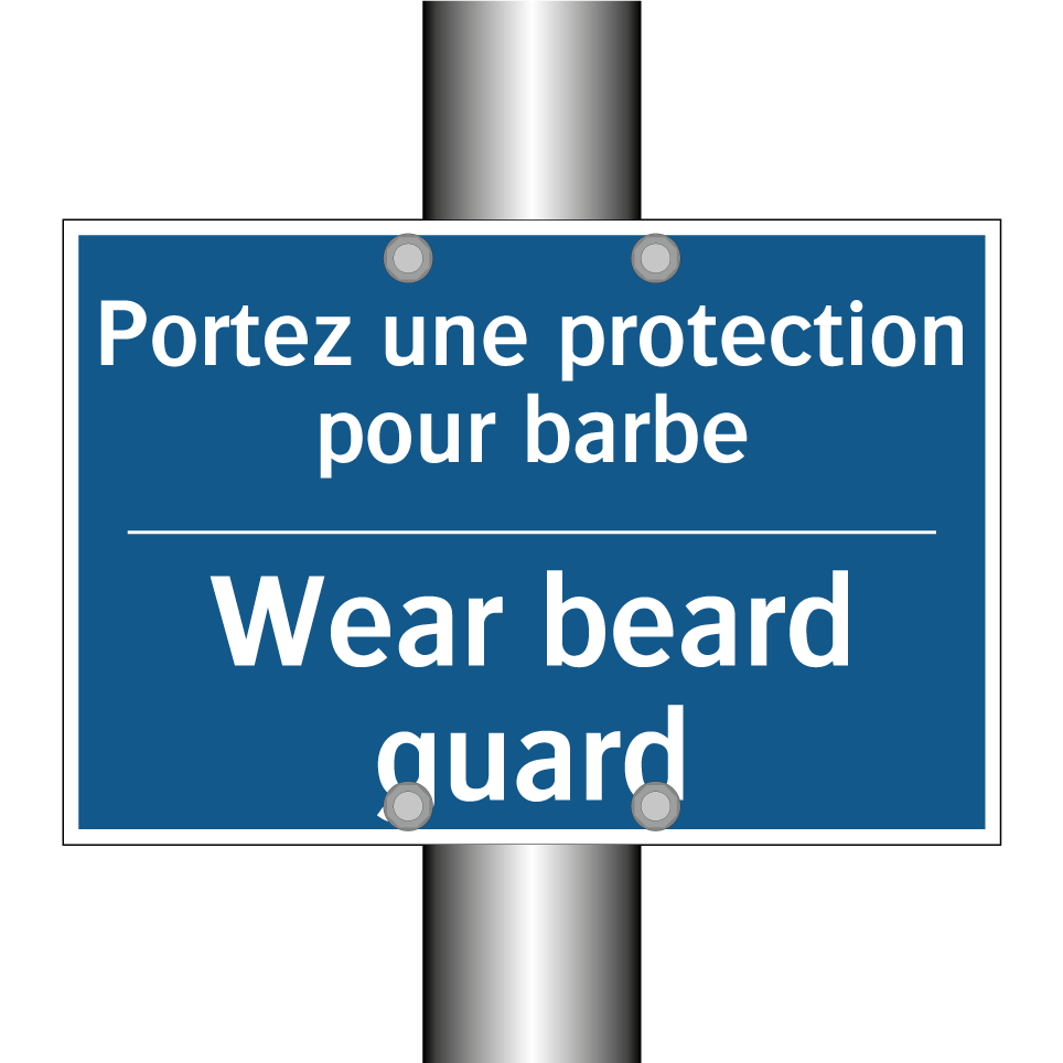 Portez une protection pour barbe /.../ - Wear beard guard