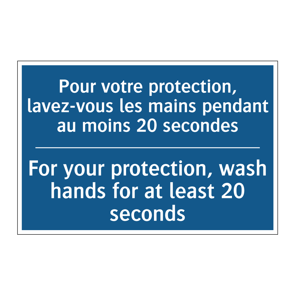 Pour votre protection, lavez-vous  /.../ - For your protection, wash hands  /.../