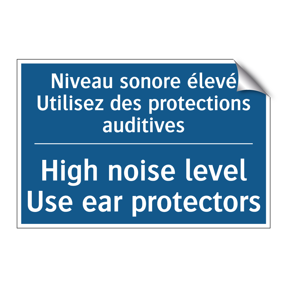 Niveau sonore élevé Utilisez des  /.../ - High noise level Use ear protectors /.../