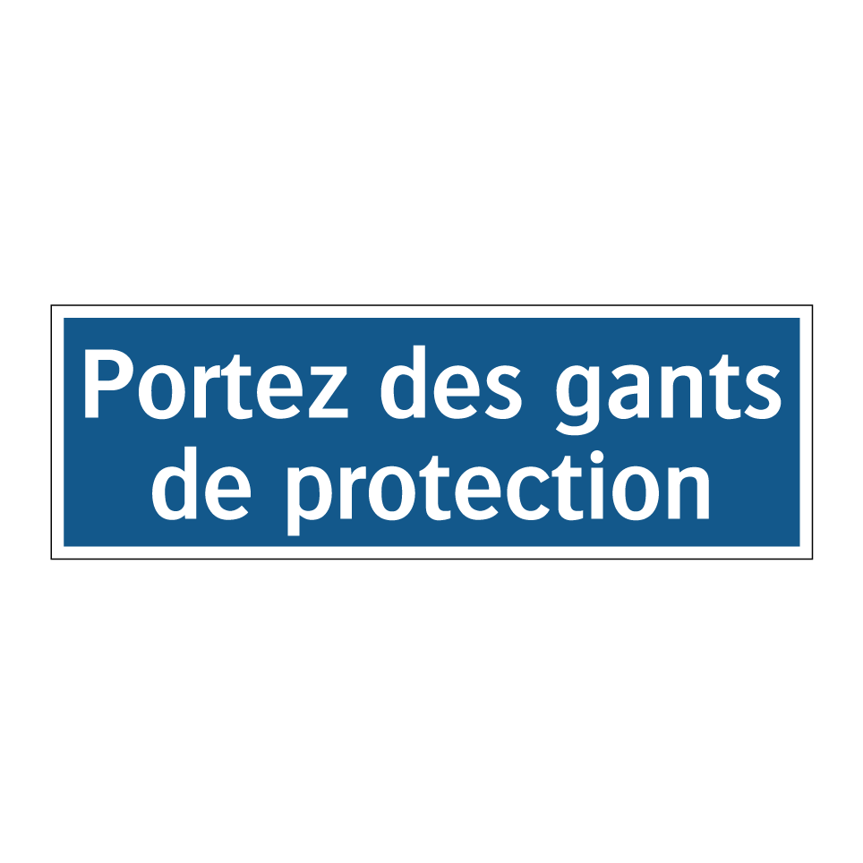 Portez des gants de protection