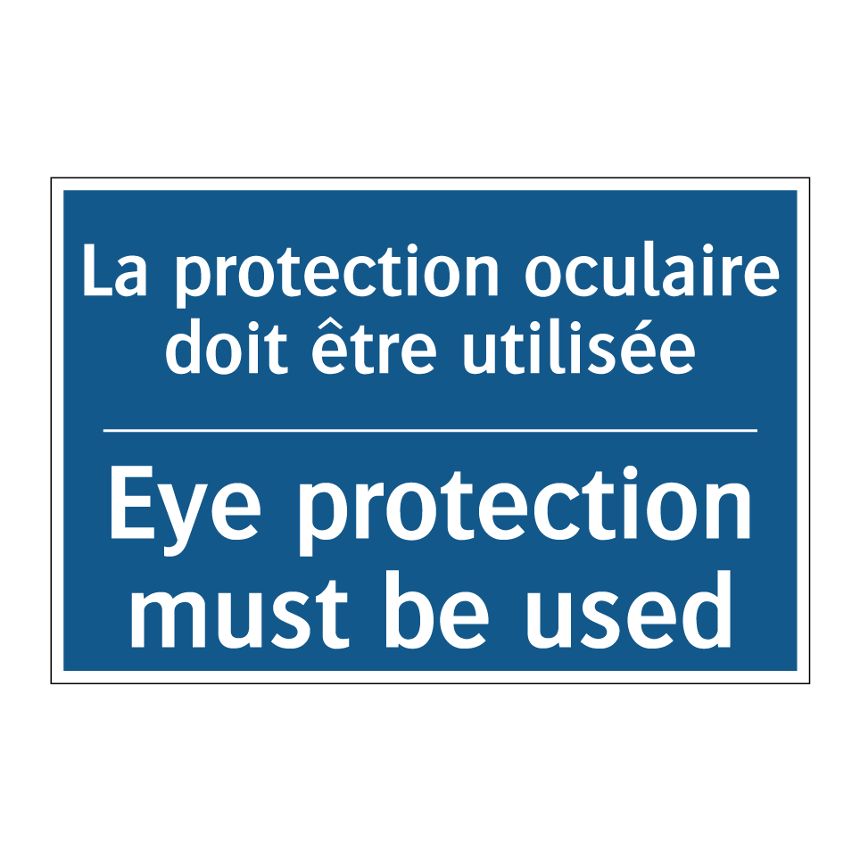 La protection oculaire doit être  /.../ - Eye protection must be used