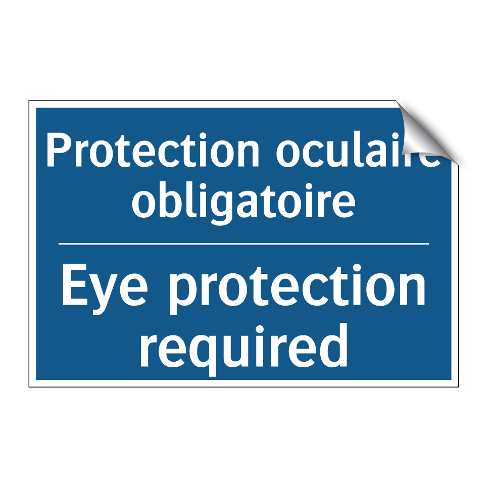Protection oculaire obligatoire /.../ - Eye protection required