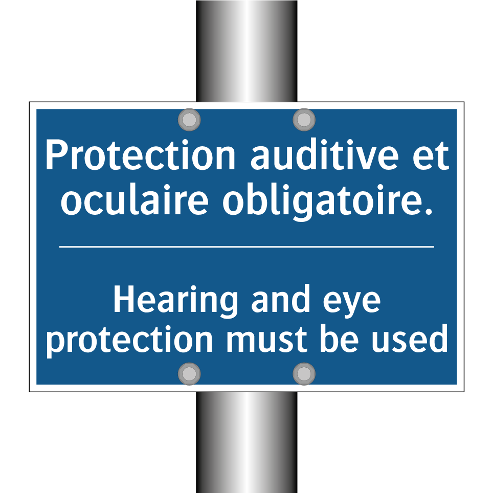 Protection auditive et oculaire  /.../ - Hearing and eye protection must  /.../
