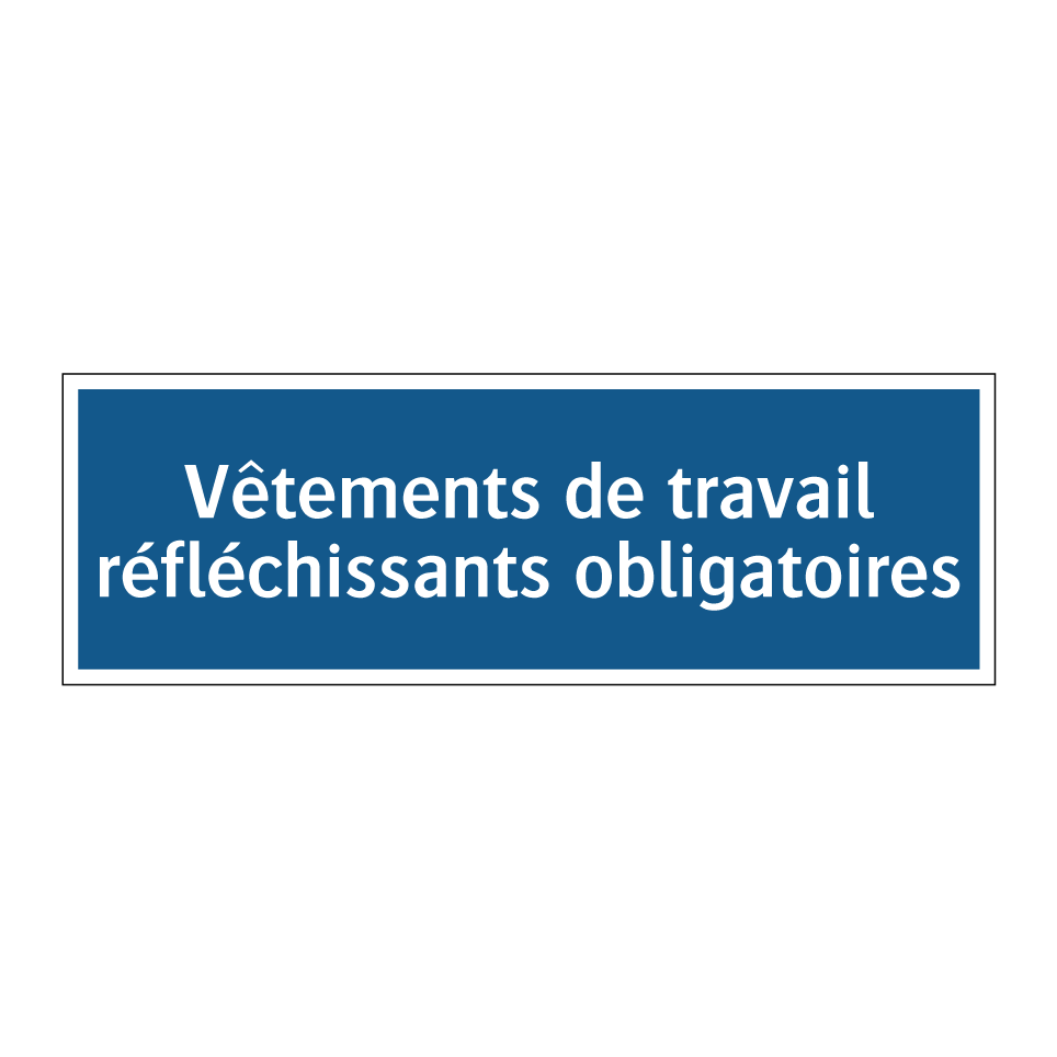 Vêtements de travail réfléchissants obligatoires