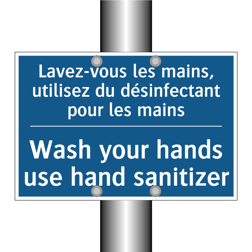 Lavez-vous les mains, utilisez  /.../ - Wash your hands use hand sanitizer /.../