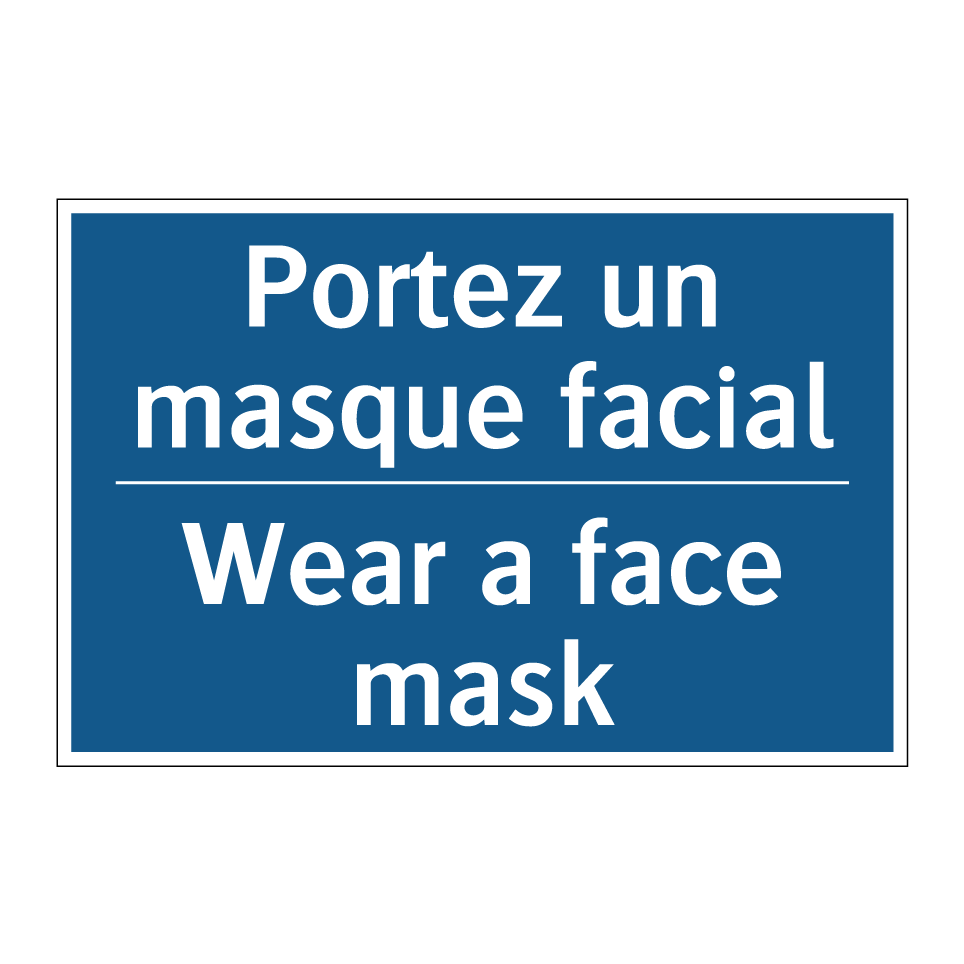 Portez un masque facial - Wear a face mask